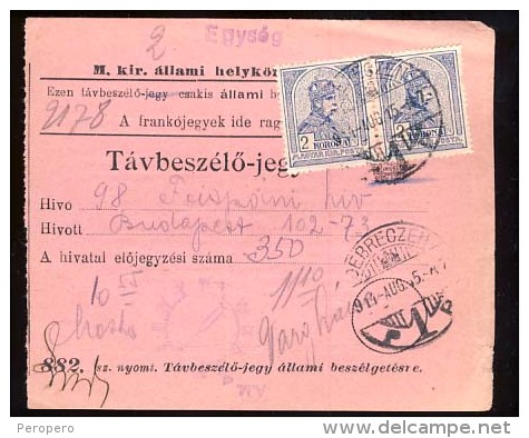 Hungary     DEBRECZEN    1914.   Telephonic - Ticket    Telefonische - Ticket     TELEPHONE RECEIPT   Tavbeszelo - Jegy - Telegraphenmarken