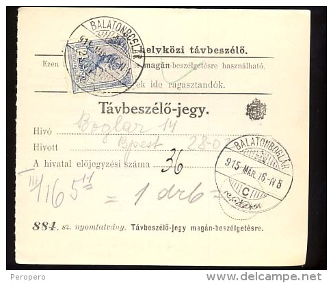 Hungary  Balatonboglár  1915  Telephonic - Ticket    Telefonische - Ticket     TELEPHONE RECEIPT   Tavbeszelo - Jegy - Telegraph