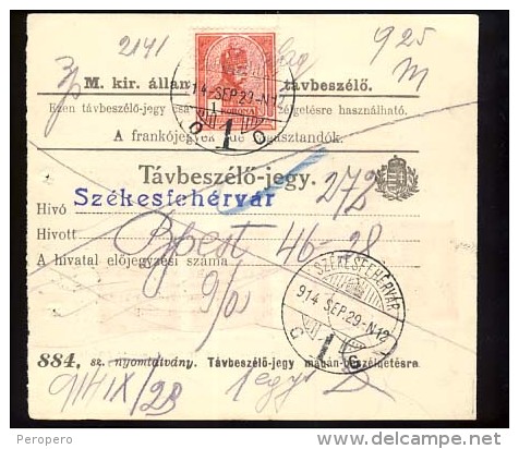 Hungary  SZEKESFEHERVAR 1914   Telephonic - Ticket    Telefonische - Ticket     TELEPHONE RECEIPT   Tavbeszelo - Jegy - Télégraphes