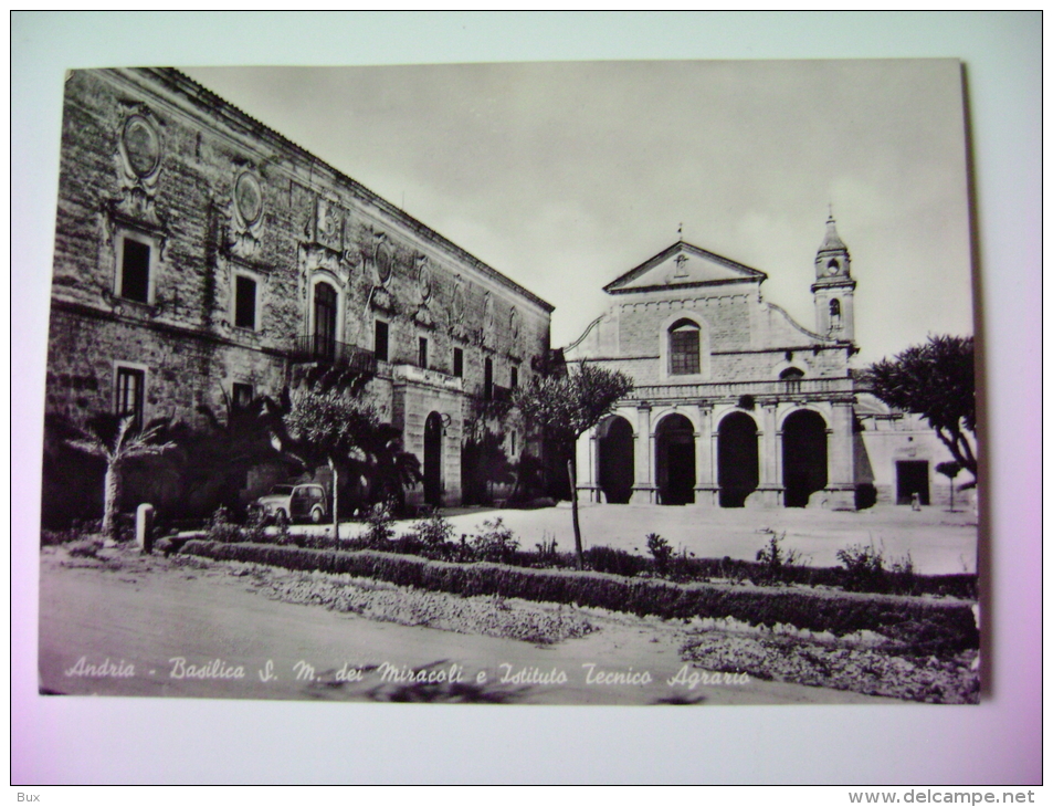 ANDRIA   BASILICA ISTITUTO  TECNICO AGRARIO   PUGLIA  BARI  VIAGGIATA  COME DA FOTO - Andria