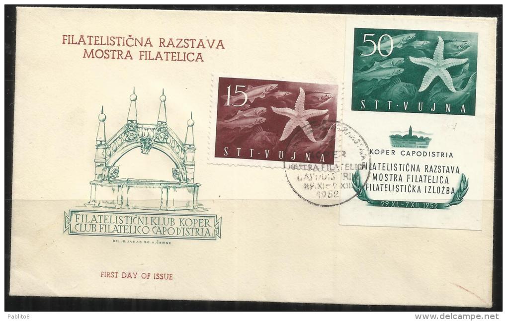 TRIESTE B 1952 FDC MOSTRA FILATELICA STAMP EXHIBITION BLOCCO FOGLIETTO BLOCK SHEET + ORDINARIA - Marcofilie