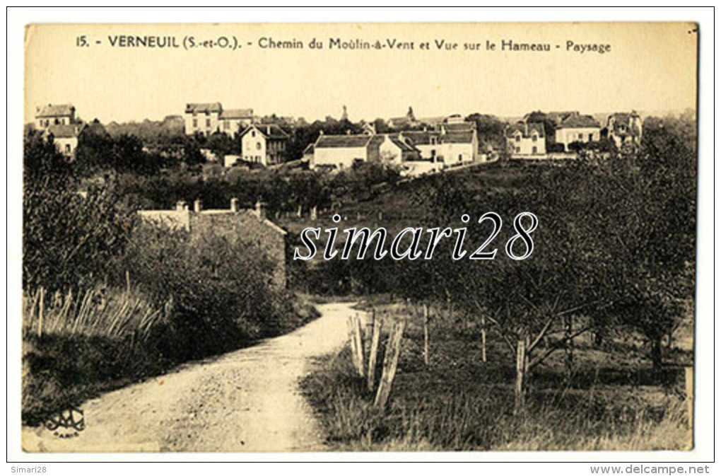 VERNEUIL - N° 15 - CHEMIN DU MOULIN A VENT ET VUE SUR LE HAMEAU - PAYSAGE - Verneuil Sur Seine