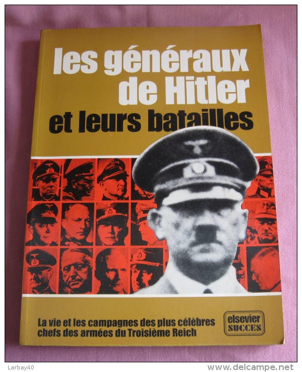 Les Generaux De Hitler Et Leur Batailles - - Histoire