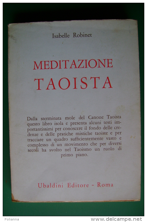 PFN/10 Isabelle Robinet MEDITAZIONE TAOISTA Ubaldini Ed.1984 - Religion