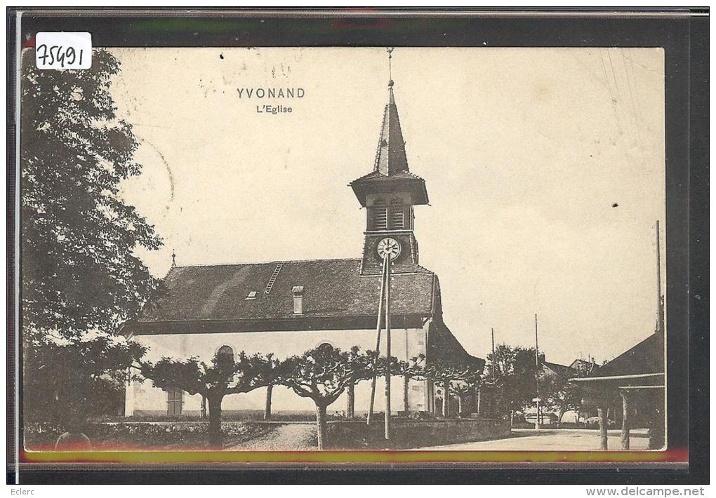 DISTRICT D´YVERDON /// YVONAND - L´EGLISE - TB - Yvonand