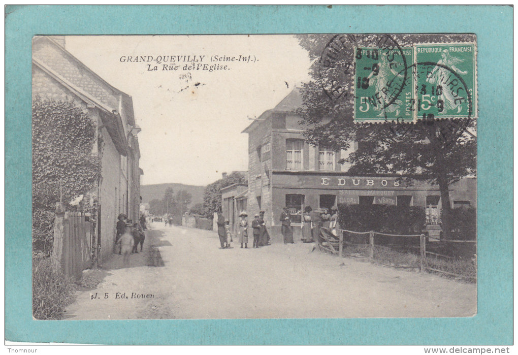 76  -  GRAND - QUEVILLY  -  LA  RUE  DE  L ´ EGLISE   -  1910 -  BELLE  CARTE ANIMEE - - Le Grand-Quevilly