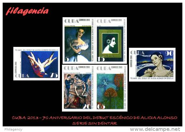 PIEZAS. CUBA MINT. 2013-18 70 ANIVERSARIO DEL DEBUT ESCÉNICO DE ALICIA ALONSO EN EL BALLET GISELLE. SERIE SIN DENTAR - Sin Dentar, Pruebas De Impresión Y Variedades