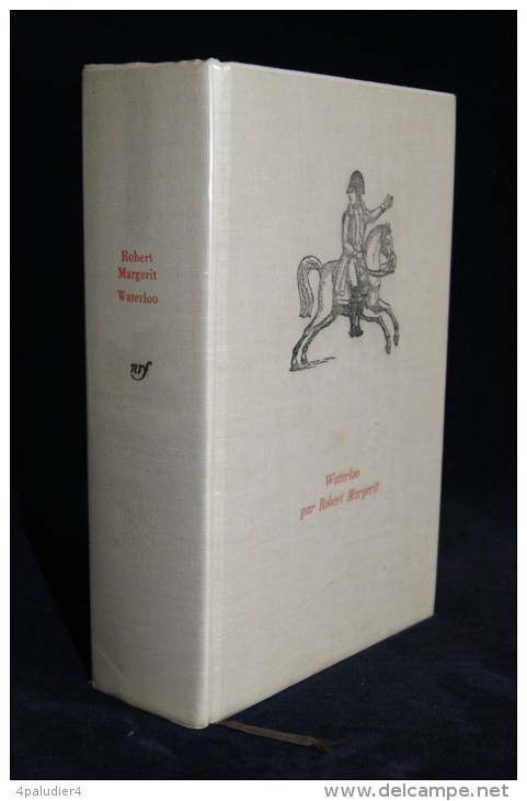 1er EMPIRE NAPOLEON WATERLOO Robert MARGERIT 1964 Planches Gallimard  " Trente Journées Qui Ont Fait La France " - Histoire