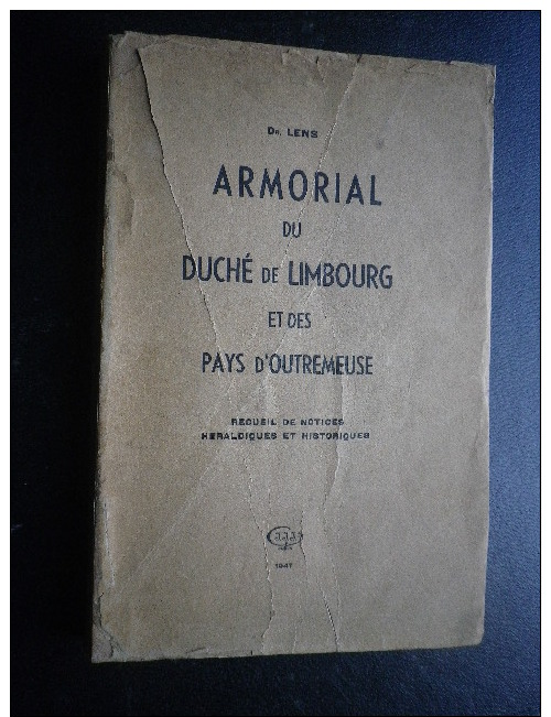 Armorial Du Duché De Limbourg Et Des Pays D’Outremeuse. Edition De 1947 - Belgium