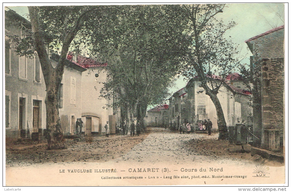 VAUCLUSE 84.CAMARET COURS DU NORD - Camaret Sur Aigues