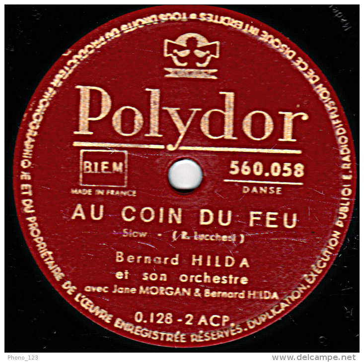 78 Trs - POLYDOR 560.058 - Etat TB - Bernard HILDA - CLOPIN - CLOPANT - AU COIN DU FEU - 78 Rpm - Schellackplatten