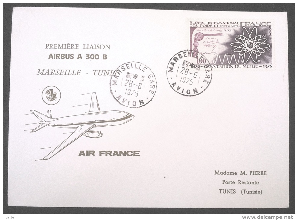 Premier Vol MARSEILLE TUNIS 28 6 1975 Par AIRBUS A 300 B AIR FRANCE - Primeros Vuelos