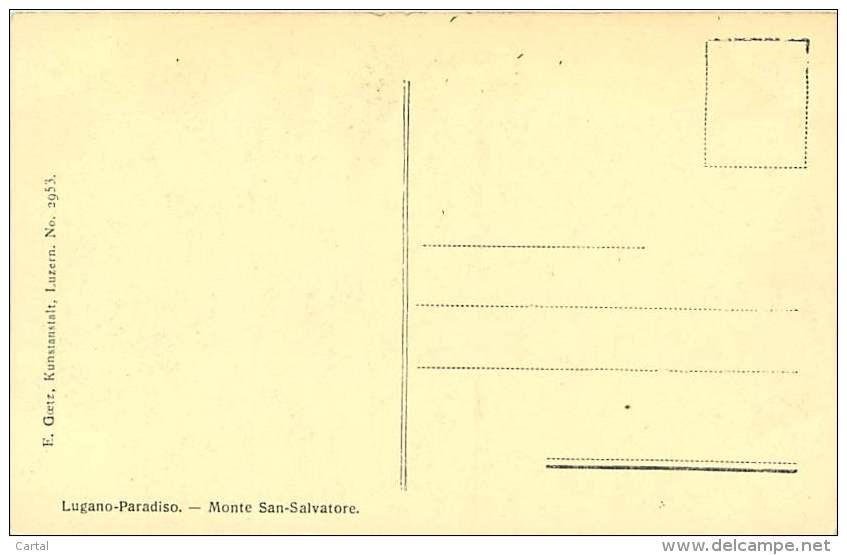 LUGANO - Paradiso - Monte San-Salvatore (E. Goetz, Luzern, N° 2953) - Paradiso