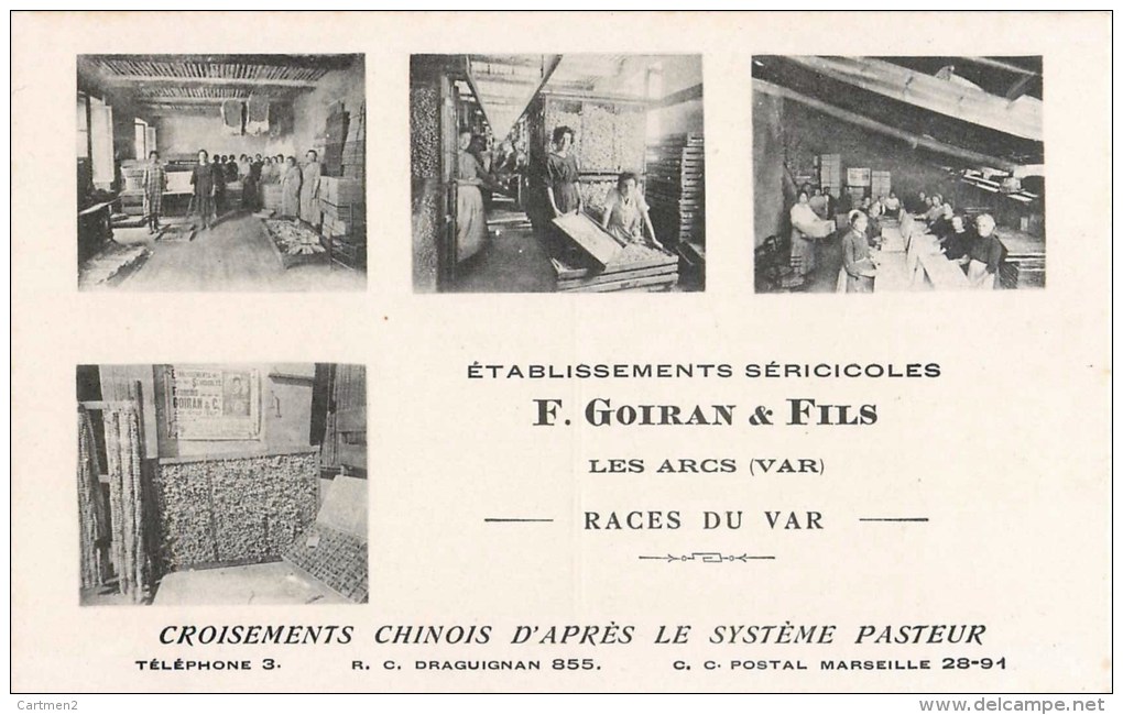 LES ARCS ETABLISSEMENTS SERICOLES F. GOIRAN SERICULTURE ELEVAGE DU VER A SOIE CHINOIS MAGNANERIE RACES DU VAR 83 VAR - Andere & Zonder Classificatie