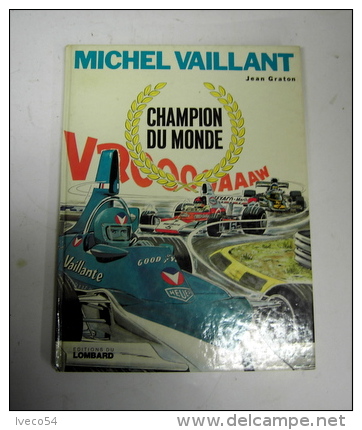 1974 Michel Vaillant "Champion Du Monde !"Jean Graton ,édition Du Lombard - Vaillant