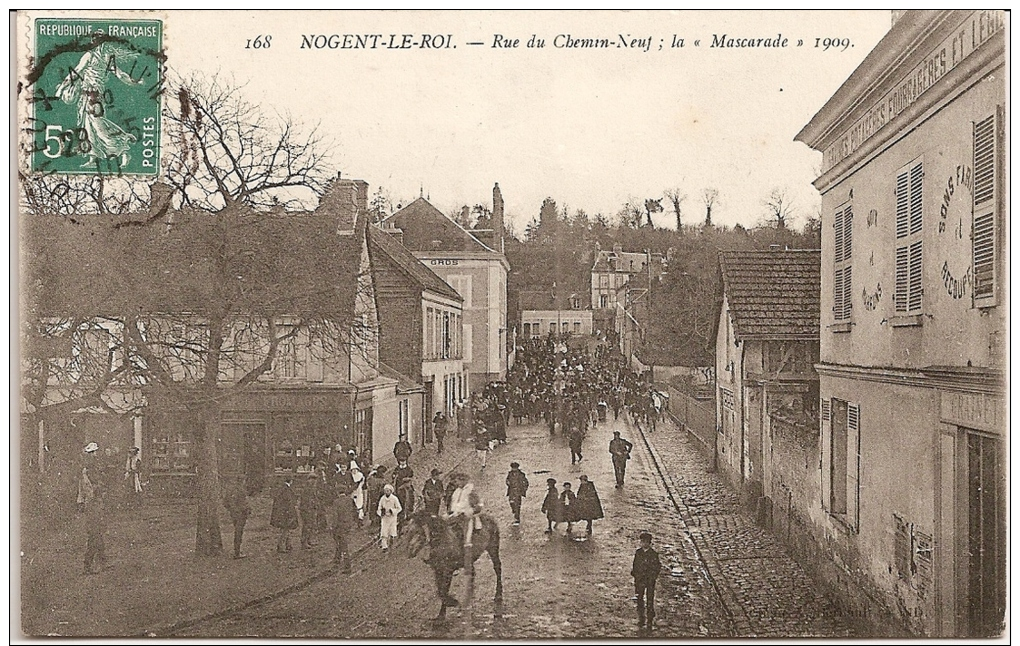 NOGENT - Le - ROI  -  Rue Du Chemin - Neuf ; " La Mascarade " 1909 - Andere & Zonder Classificatie