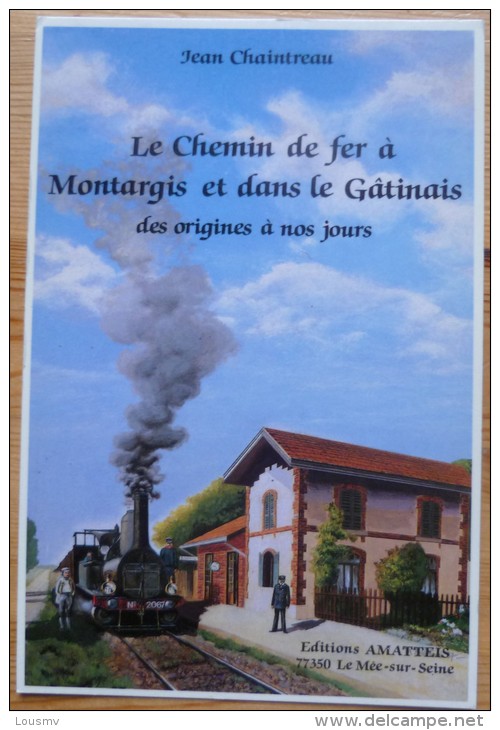 77 : Le Mée-sur-Seine - Publicité Pour Le Livre : Le Chemin De Fer à Montargis Et Dans Le Gatinais ... J. Chaintreau - Le Mee Sur Seine