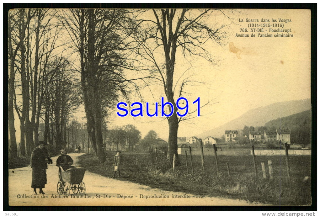 Saint Dié - Foucharupt - Avenue De L'ancien Séminaire -Animée - Landau - La Guerre 1914-1918 Dans Les Vosges Réf : 29591 - Saint Die