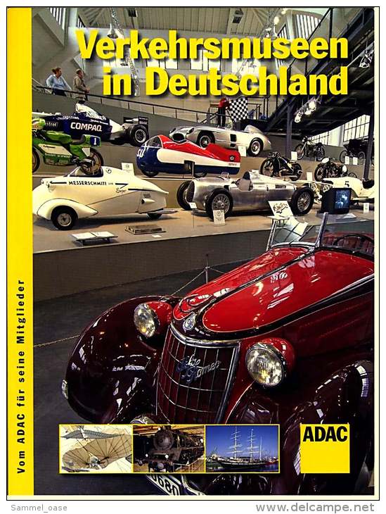 ADAC  Verkehrsmuseen In Deutschland  -  Fahrzeuge - Schifffahrt - Luftfahrt - Technik - Eisenbahn - Sonstige & Ohne Zuordnung