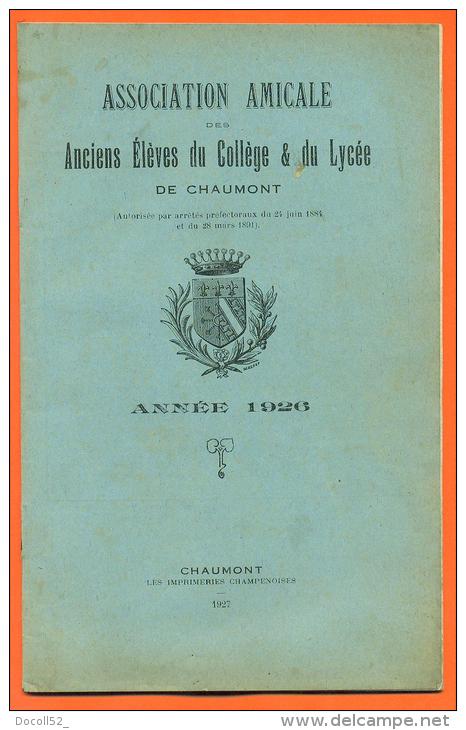 52 " Association Amicale Des Anciens Eleves Du College Et Du Lycee De Chaumont  - 1926 " - Champagne - Ardenne