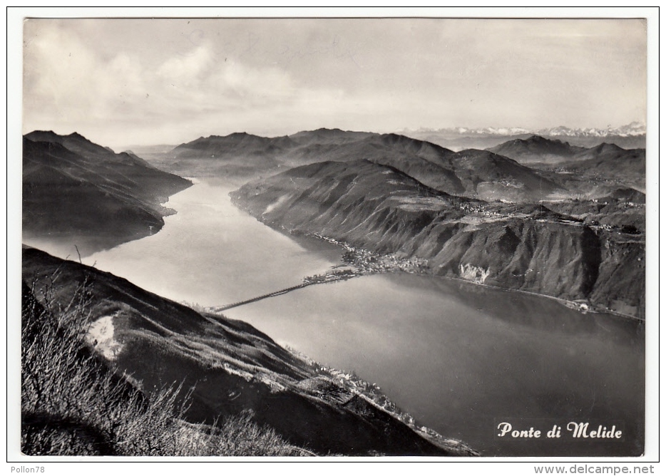 VEDUTA PONTE DI MELIDE DALLA VETTA M. SIGHIGNOLA - LANZO D'INTELVI - COMO - 1958 - Vedi Retro - Como