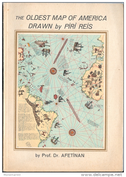 THE OLDEST MAP OF AMERICA (Drawn By PIRI REIS) - By Prof. Dr. Afetinan (1954) - 1950-Oggi