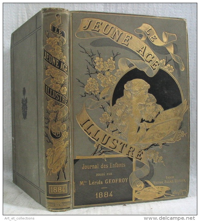 4 Reliures  Du Journal «Le Jeune Age Illustré »/ 4 Tomes Dont  Les 2 Premiers / DÉDICACE De La Directrice Lérida-Geofroy - Revues Anciennes - Avant 1900