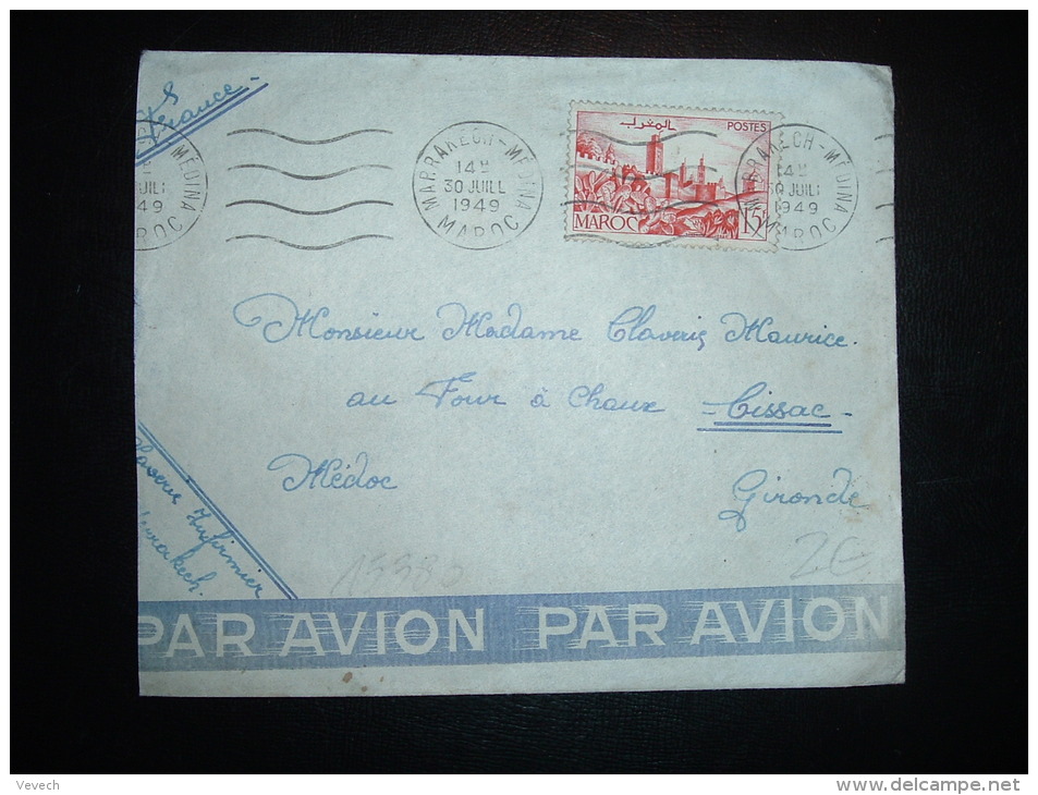 LETTRE PAR AVION POUR FRANCE TP 15F OBL.MEC. 30 JUILL 1949 MARRAKECH-MEDINA MAROC - Cartas & Documentos