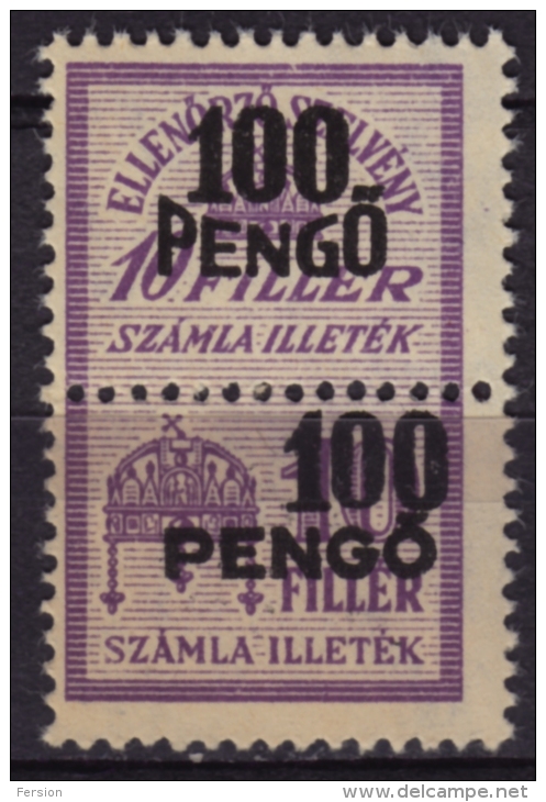 1945 Hungary - FISCAL BILL Tax - Revenue Stamp / Overprint - 100 P - MNH - Fiscaux