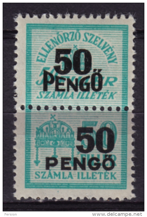 1945 Hungary - FISCAL BILL Tax - Revenue Stamp / Overprint - 50 P - MNH - Fiscaux