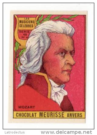 Meurisse - Ca 1930 - 48 - Les Musiciens Célébres, Famous Musicians - 4 - Mozart - Autres & Non Classés