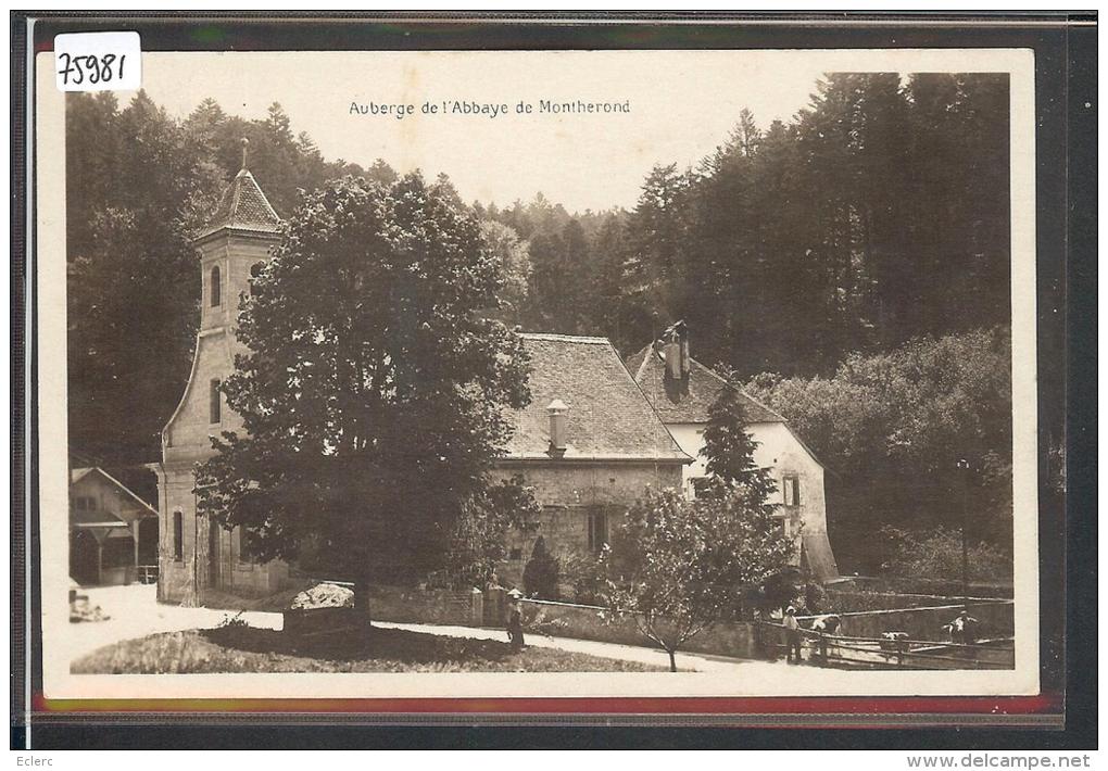 DISTRICT DE LAUSANNE /// AUBERGE DE L'ABBAYE DE MONTHEROND - TB - L'Abbaye