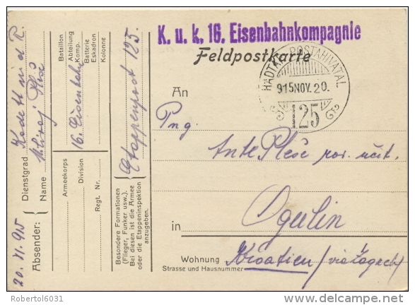 Austria 1915 Field Post Postcard From Etappenpost 125 To Ogulin (Croatia) With Handstamp Of Railwayman Company - WO1