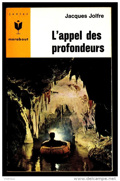 " L'APPEL DES PROFONDEURS ",  Par Jacques JOLFRE -  MJ  N° 301. Récit. - Marabout Junior