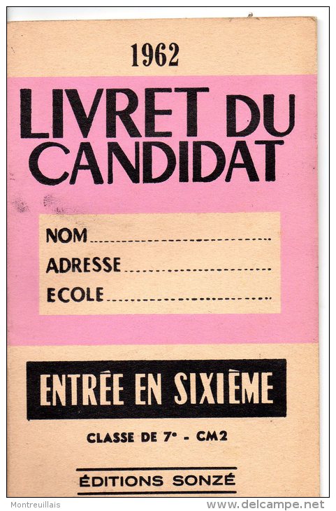 Petit Livret Du Candidat, De 1962, 23 Pages, , éditions SONZE, Examens, Entrée En Sixième - CM2 - 6-12 Ans