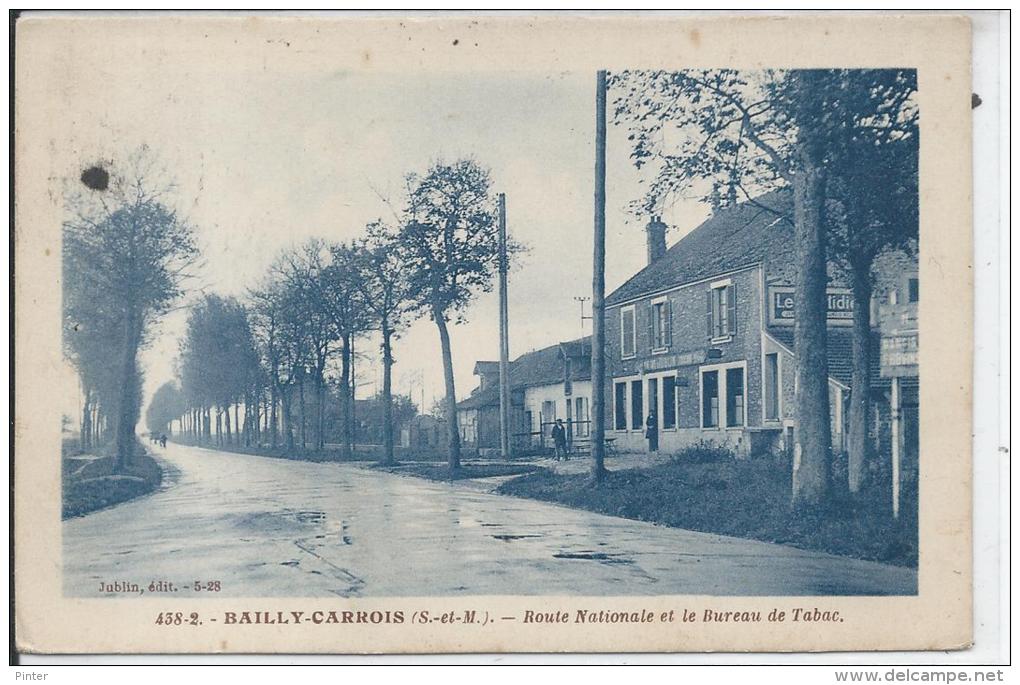 BAILLY CARROIS - Route Nationale Et Le Bureau De Tabac - Baillycarrois