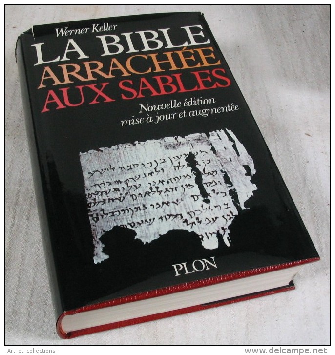 La Bible Arrachée Aux Sables / Werner Keller / Plon 1980 - Archéologie