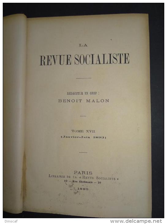 La Revue Socialiste - Tome XVII - Französischer Sozialismus Sozialkritisch 1893 768 Seiten - Altri & Non Classificati