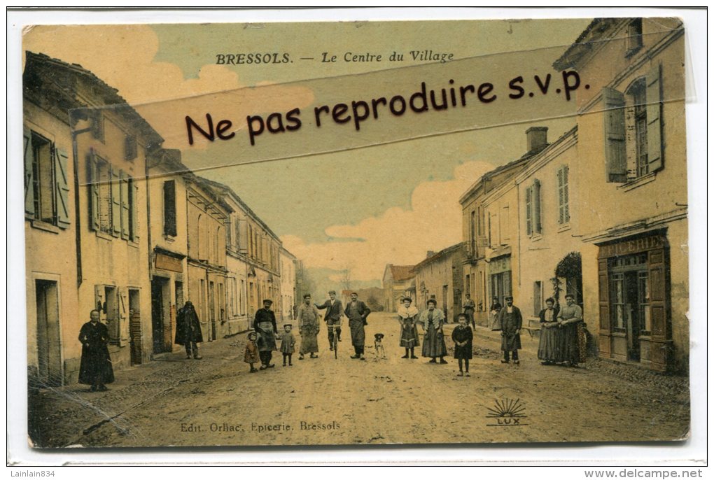 - BRESSOLS - Le Centre Du Village, Belle Animation, Café, Epicerie, Non écrite, Splendide, Peu Courante, TBE, Scans. - Bressols