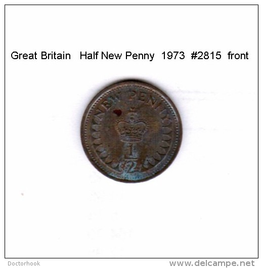 GREAT BRITAIN    1/2  NEW PENNY  1973  (KM # 914) - 1/2 Penny & 1/2 New Penny