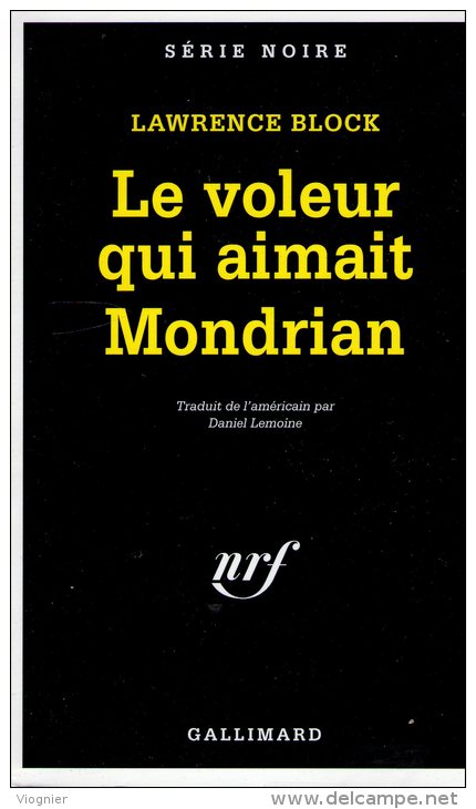 Le Voleur Qui Aimait Mondrian Lawrence Block  Série Noire N° 2403 édition Originale 1995 - Série Noire