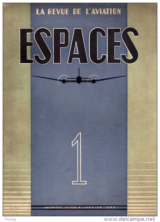 LA REVUE DE L AVIATION ESPACES - NUMERO 1 JANVIER 1946 ( VOIR LE SOMMAIRE EN SCANNER ) RARE - Flugzeuge