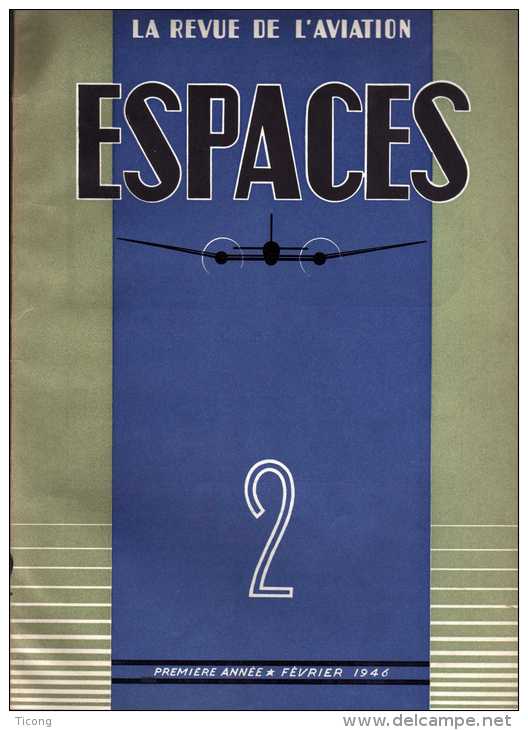 LA REVUE DE L AVIATION ESPACES - NUMERO 2 FEVRIER 1946 ( VOIR LE SOMMAIRE EN SCANNER ) RARE - Flugzeuge