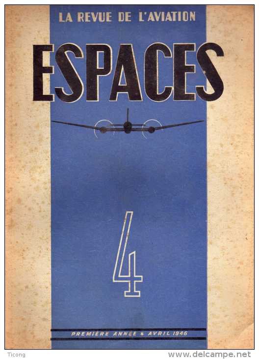 LA REVUE DE L AVIATION ESPACES - NUMERO 4 AVRIL  1946 ( VOIR LE SOMMAIRE EN SCANNER ) RARE - Flugzeuge