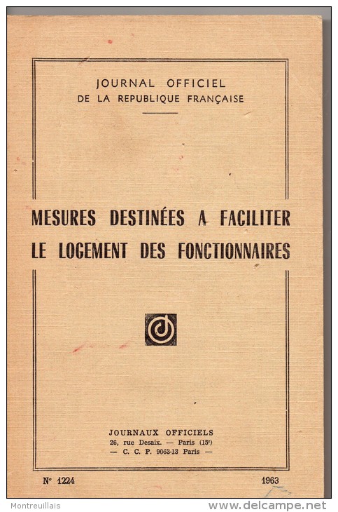 Mesures Destinées à Faciliter Le Logement Des Fonctionnaires, De 1963, 267 Pages, Journal Officiel - Right