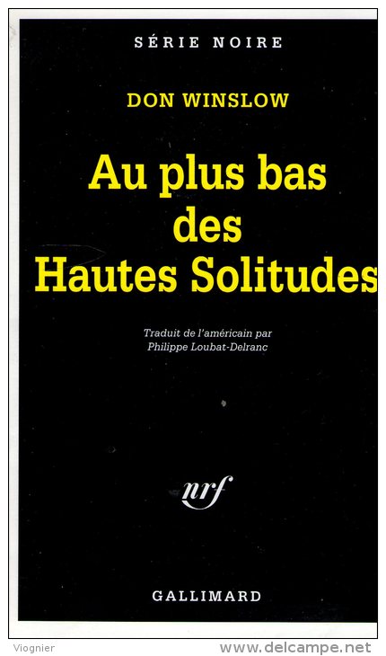 Au Plus Bas Des Hautes Solitudes Don Winslow     Série Noire N° 2522 édition Originale 1998 - Série Noire