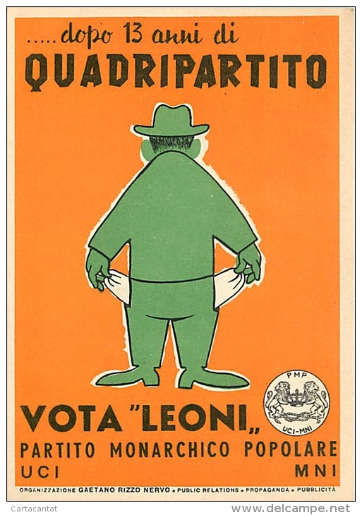 CARTOLINA PROMOZIONALE DEL PARTITO MONARCHICO POPOLARE MNI-UCI. EFFICACE ILLUSTRAZIONE! - Political Parties & Elections