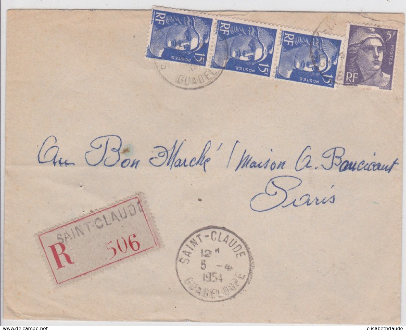 GUADELOUPE - 1954 - ENVELOPPE RECOMMANDEE De SAINT CLAUDE Pour PARIS - GANDON - 1945-54 Marianne De Gandon