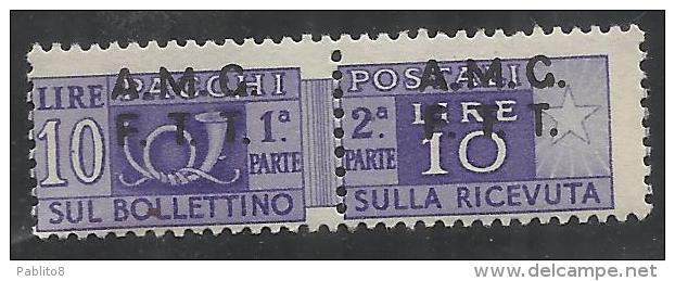 TRIESTE A 1947 - 1948 PACCHI POSTALI PARCEL POST LIRE 10 MNH VARIETA' - Colis Postaux/concession