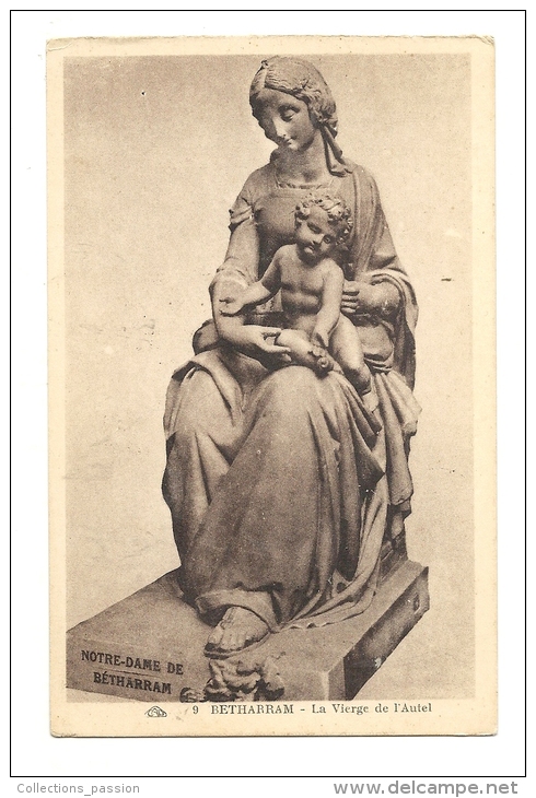 Cp, Sculpture, Betharram (65) - LA Vierge De L´AUtel - Sculptures